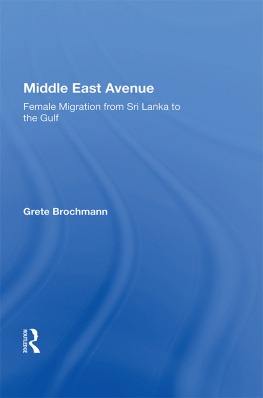 Grete Brochmann Middle East Avenue: Female Migration From Sri Lanka to the Gulf