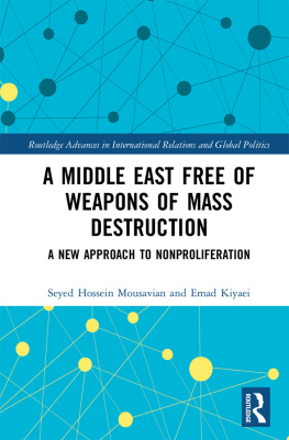 Seyed Hossein Mousavian - A Middle East Free of Weapons of Mass Destruction: A New Approach to Nonproliferation