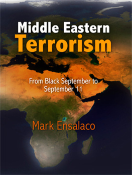 Mark Ensalaco - Middle Eastern Terrorism: From Black September to September 11