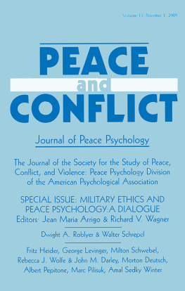 Jean Maria Arrigo Military Ethics and Peace Psychology: A Dialogue:a Special Issue of Peace and Conflict