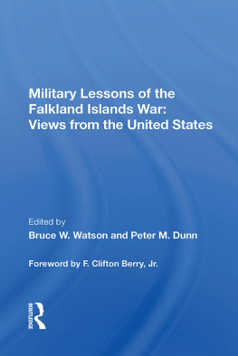 Bruce W Watson Military Lessons of the Falkland Islands War: Views From the United States