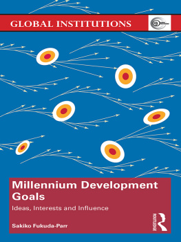 Sakiko Fukuda-Parr - Millennium Development Goals: Ideas, Interests and Influence