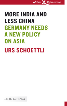 Urs Schoettli - More India and Less China: Germany Needs a New Policy on Asia