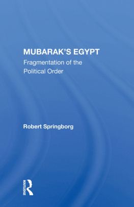 Robert Springborg Mubaraks Egypt: Fragmentation of the Political Order