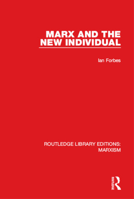 Ian Forbes - Marx and the New Individual