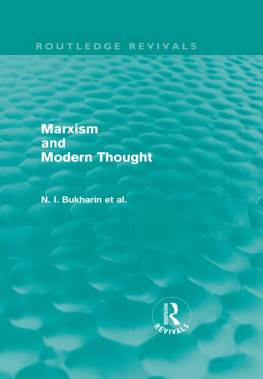 N.I. Bukharin Marxism and Modern Thought