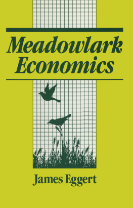 Jim Eggert - Meadowlark Economies: Work and Leisure in the Ecosystem: Work and Leisure in the Ecosystem