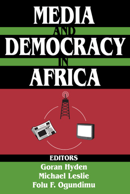Michael Leslie Media and Democracy in Africa