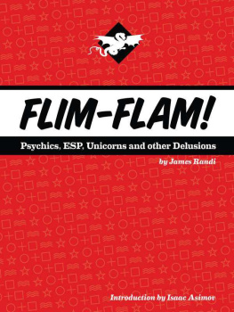 James Randi - Flim-Flam! Psychics, ESP, Unicorns, and Other Delusions