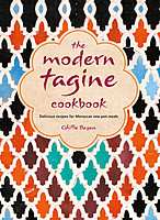 Ghillie Basan - The Modern Tagine Cookbook: Delicious recipes for Moroccan one-pot meals