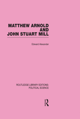 Edward Alexander - Matthew Arnold and John Stuart Mill