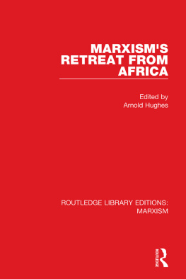 Arnold Hughes Marxisms Retreat From Africa