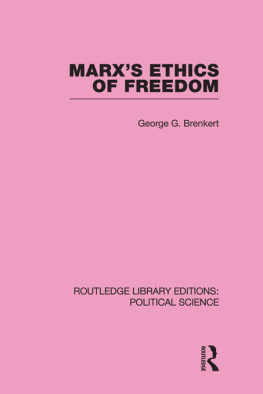 George G Brenkert - Marxs Ethics of Freedom