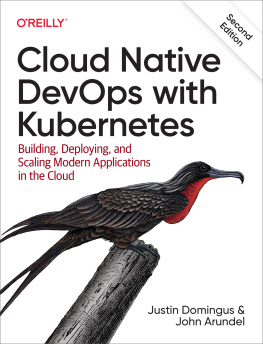 Justin Domingus Cloud Native DevOps with Kubernetes, 2nd Edition