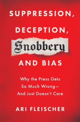 Ari Fleischer Suppression, Deception, Snobbery, and Bias