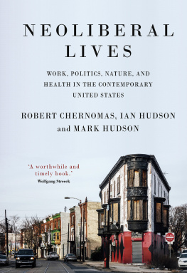 Robert Chernomas - Neoliberal Lives: Work, Politics, Nature, and Health in the Contemporary United States