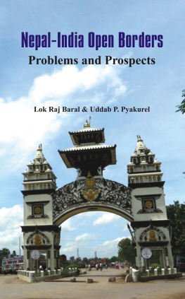 Lok Raj Baral Nepal - India Open Borders: Problems and Prospects