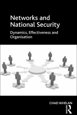 Chad Whelan - Networks and National Security: Dynamics, Effectiveness and Organisation
