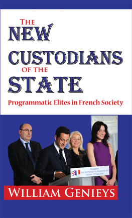 William Genieys - The New Custodians of the State: Programmatic Elites in French Society