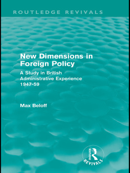 Max Beloff New Dimensions in Foreign Policy