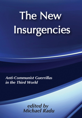 Michael Radu - The New Insurgencies: Anticommunist Guerrillas in the Third World