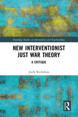 Jordy Rocheleau - New Interventionist Just War Theory: A Critique