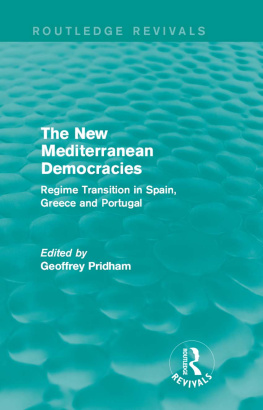 Geoffrey Pridham - The New Mediterranean Democracies: Regime Transition in Spain, Greece and Portugal