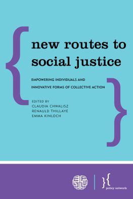 Claudia Chwalisz New Routes to Social Justice: Empowering Individuals and Innovative Forms of Collective Action