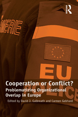 Carmen Gebhard - Cooperation or Conflict: Problematizing Organizational Overlap in Europe