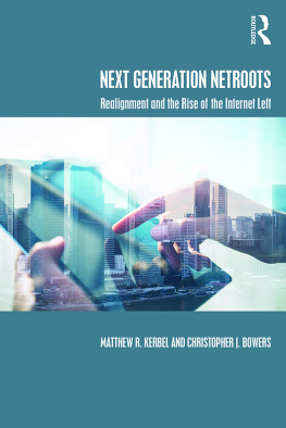 Matthew R. Kerbel - Next Generation Netroots: Realignment and the Rise of the Internet Left