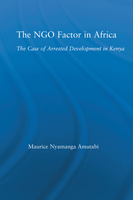 Maurice Nyamanga Amutabi - The NGO Factor in Africa: The Case of Arrested Development in Kenya