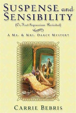 Carrie Bebris Suspense and Sensibility, Or First Impressions Revisited