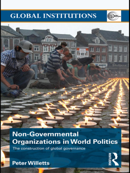 Peter Willetts Non-Governmental Organizations in World Politics: The Construction of Global Governance