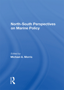 Michael A. Morris - North-South Perspectives on Marine Policy