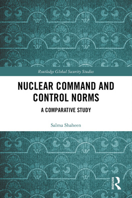 Salma Shaheen - Nuclear Command and Control Norms: A Comparative Study