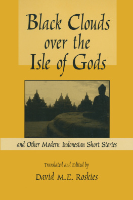 David M. E. Roskies - Nusantara: Anthology of Modern Indonesian Short Stories: Anthology of Modern Indonesian Short Stories