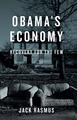 Jack Rasmus Obamas Economy: Recovery for the Few