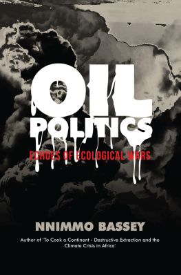 Nnimmo Bassey - Oil Politics: Echoes of Ecological Wars