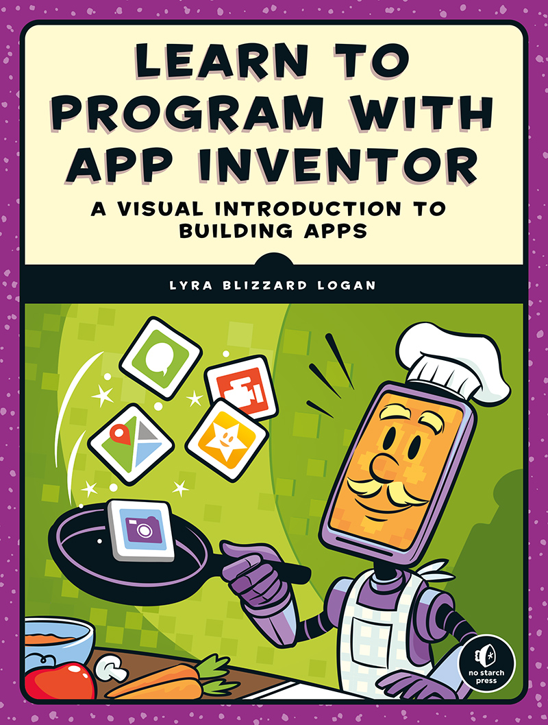 LEARN TO PROGRAM WITH APP INVENTOR A VISUAL INTRODUCTION TO BUILDING APPS - photo 1