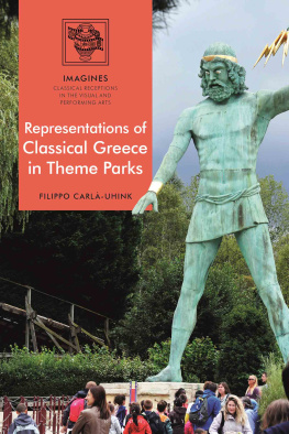 Filippo Carlà-Uhink - Representations of Classical Greece in Theme Parks