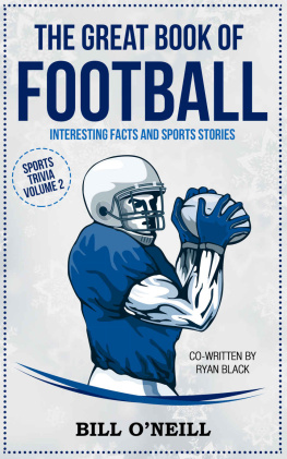 Bill ONeill - The Great Book of Football: Interesting Facts and Sports Stories