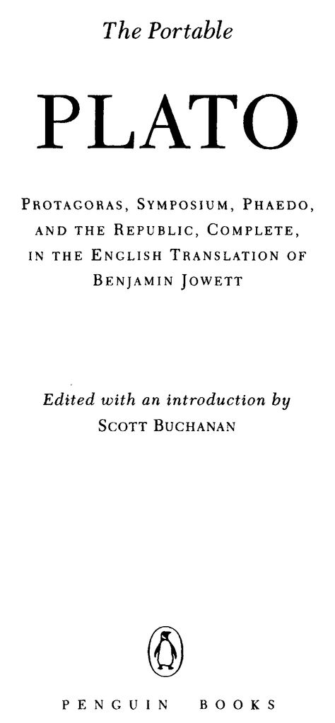 EDITORS INTRODUCTION IN THE year 1948 the reading of Platos dialogues by a - photo 2