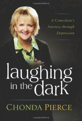 Chonda Pierce - Laughing in the Dark: A Comedians Journey through Depression