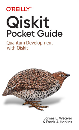 James L. Weaver and Frank J. Harkins - Qiskit Pocket Guide