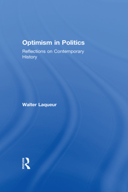 Walter Laqueur - Optimism in Politics: Reflections on Contemporary History