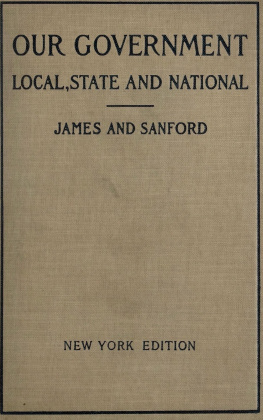 James Alton James - Our Government, Local, State, and National