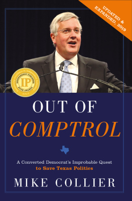 Mike Collier Out of Comptrol: A Converted Democrats Improbable Quest to Save Texas Politics