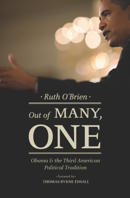 Ruth OBrien Out of Many, One: Obama and the Third American Political Tradition