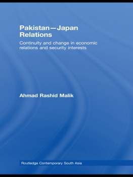 Ahmad Rashid Malik - Pakistan-Japan Relations: Continuity and Change in Economic Relations and Security Interests