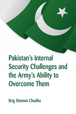 Shaman Chodha - Pakistans Internal Security Challenges and the Armys Ability to Overcome Them